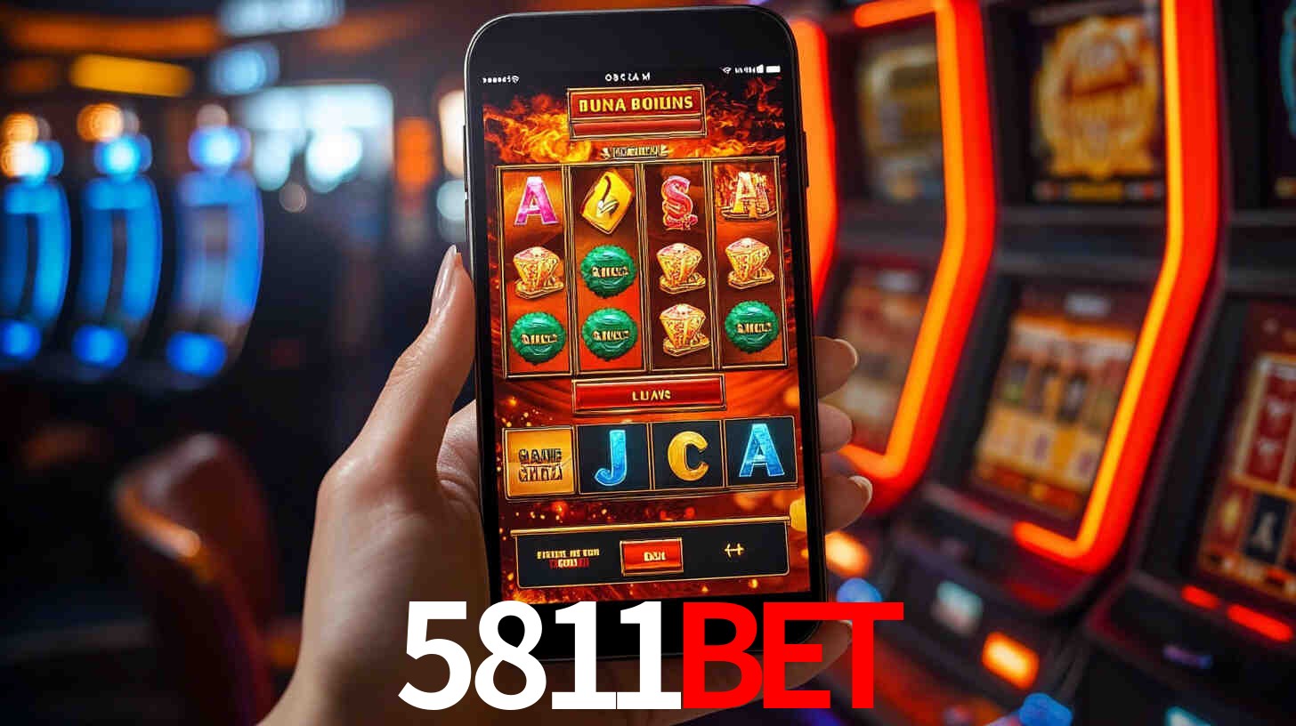 5811bet: Jogos de Caça-Níqueis-Altas Recompensas, Roleta-Velocidade, Blackjack-Desafios Máximos